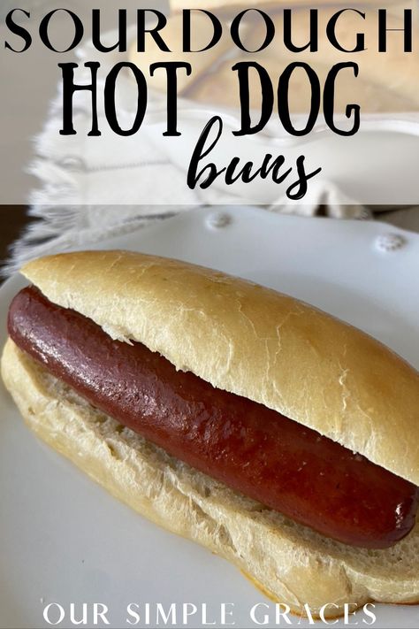 Soft and Delicious Sourdough Hot Dog Buns - Our Simple Graces Sourdough Hot Dog Bun, Sourdough Hot Dog Bun Recipe, Sourdough Hotdog Buns, Sourdough Discard Hot Dog Buns, Sourdough Hot Dog Buns, Wrap Quesadilla, Hot Dog Buns Recipe, Bagel Pizza, Pizza Baguette