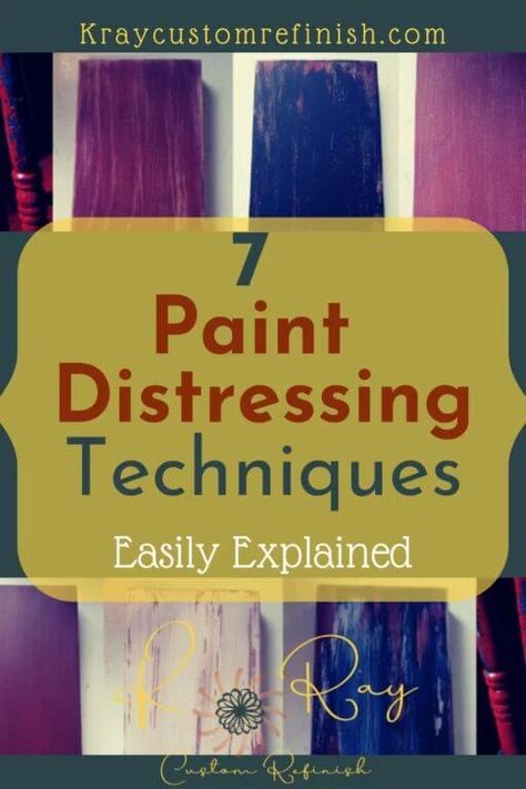 7 Furniture Paint Distressing Techniques Easily Explained 16 Chalk Paint Distressing Techniques, Paint Distressing Techniques, Painting Wood With Chalk Paint, Wood Painting Techniques Diy, Colorful Chalk Paint Furniture, Distress Painting Technique, Weathered Furniture Diy, How To Age Painted Wood, How To Make Furniture Look Distressed