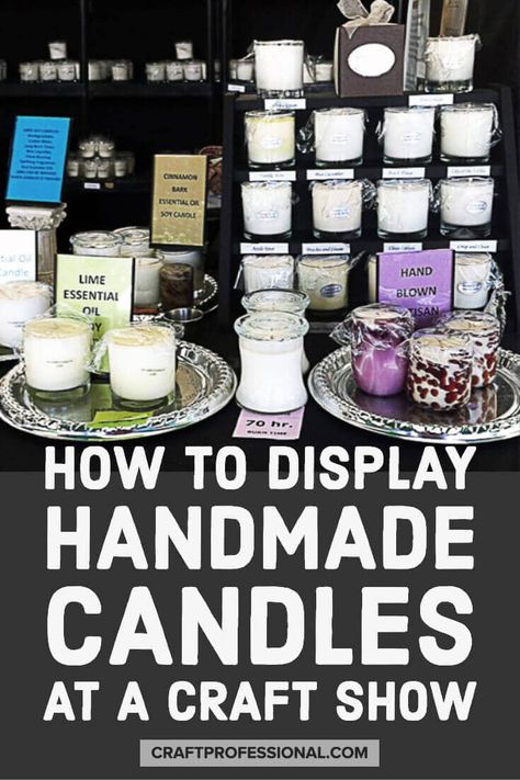 How to display handmade candles at a craft show. Craft Booth Displays Candles, Candle Craft Booth Displays, Craft Show Booth Display Ideas Candles, Candle Market Displays Booth Ideas, How To Display Candles For Sale, Candle Launch Party Ideas, Small Candle Studio Ideas, Candle Sales Display, Candle Booth Display Ideas Market Stalls