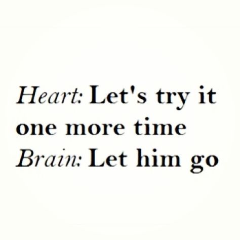 Heart vs brain Confused Feelings Quotes, Mixed Emotions Quotes, Quotes About Moving On From Friends, Heart Vs Brain, Confused Feelings, Growing Quotes, Let Him Go, Mixed Feelings Quotes, Letting Go Of Him