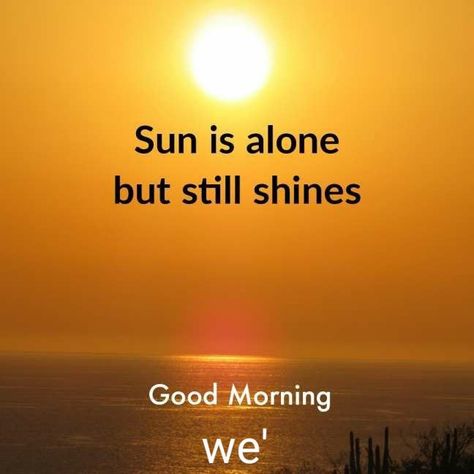 Morning Sunshine Quotes, Sunrise Quotes, Good Morning Sun, Good Morning Massage, Beautiful Morning Quotes, Good Morning Sweetheart Quotes, Good Morning Sunshine Quotes, Sunshine Quotes, Good Morning Nature