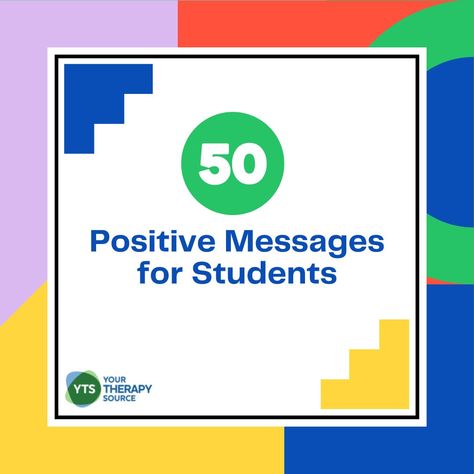 Positive Messages for Students - Your Therapy Source