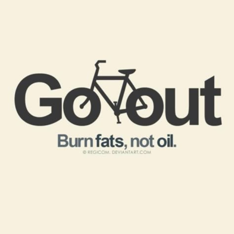 Go out. Bicycle Quotes, Cycling Inspiration, Bike Quotes, Bike Logo, Cycling Quotes, Bike Poster, Cycling Motivation, Bike Love, I Want To Ride My Bicycle