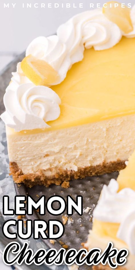 lemon curd cheesecake Lemon Pie Cheesecake, Easy Unique Pie Recipes, Summer Birthday Dessert Ideas, Lemon Curd Cake Recipe, Lemon Cream Cheesecake, Cheesecake Topping Ideas, Easy Cheese Cake, Creamy Cheesecake Recipes, Summer Cheesecake Recipes