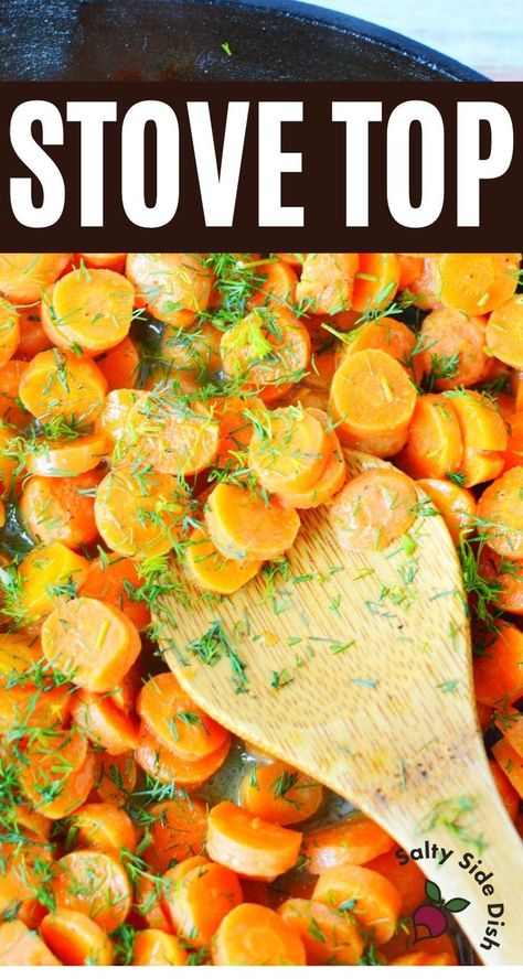 Stove Top Carrots, Stovetop Carrots, Carrot Side Dish Recipes, Side Dish Carrots, Easter Dinner Side Dishes, Sweet Baby Carrots, Carrot Side Dish, Easter Dinner Sides, Dill Carrots