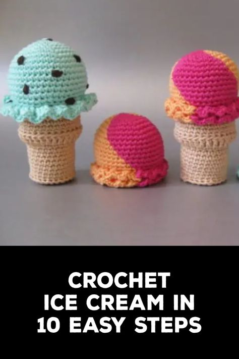 How to Crochet Ice Cream Crochet Ice Cream Cone Pattern Free, Crochet Bakery, Kindness Crochet, Handy Crafts Ideas, Crochet Ice Cream Cone, Crocheted Food, Drumstick Ice Cream, Crochet Ice Cream, 2024 Crochet