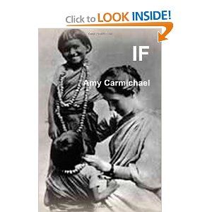 WANT TO READ: If - Amy Carmichael Amy Carmichael Quotes, Amy Carmichael, Christian Missionary, History Timeline, People Of Interest, Church History, Christ Follower, Women's History, Women Of Faith