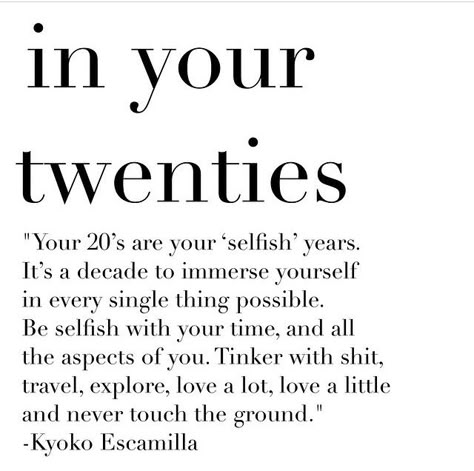 In Your Twenties, In My 20s, Your Twenties, 20th Quote, Be Rich, Open The Door, Old Quotes, Positive Self Affirmations, Motivational Quotes For Success