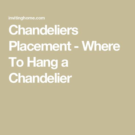 Chandeliers Placement - Where To Hang a Chandelier Hanging Chandelier Living Room, Chandelier Height Guide, Swagged Chandelier Over Table, How High To Hang Chandelier Over Table, Dinig Room, Murano Glass Mirror, Big Chandelier, Swag Chandelier, Porthole Mirror