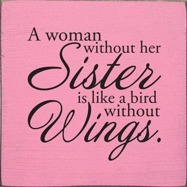 I love them Sorority Sister Quotes, I Miss My Sister, I Love My Sister, Sisterly Love, Love My Sister, Sister Quotes, Sister Love, Just Saying, Casino Online