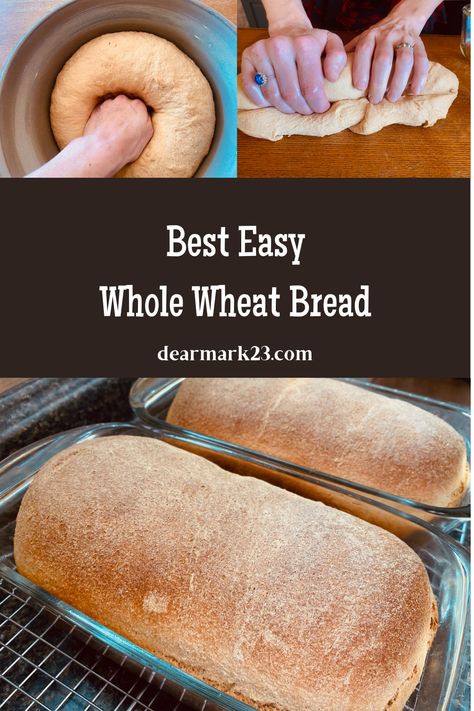 Best Easy Whole Wheat Bread Recipe - dearmark23.com Wheat Flour Bread Recipe, Whole Grain Bread Recipe, Easy Whole Wheat Bread, Grain Bread Recipe, Sprouted Wheat Bread, Homemade Whole Wheat Bread, Whole Wheat Bread Recipe, Beginners Bread Recipe, 100 Whole Wheat Bread