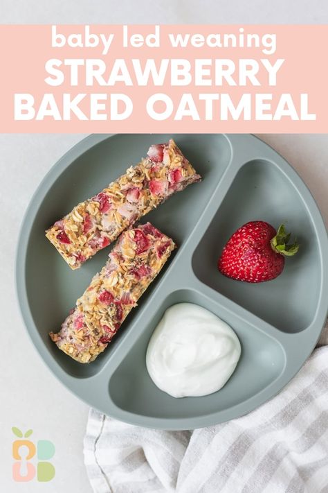 No Sugar Strawberry Baked Oatmeal - Baby Led Bliss Infant Solid Food Ideas, Recipes Using Baby Oatmeal Cereal, Healthy Snacks For Infants, Baby Baked Oatmeal, Strawberry Blw Recipe, Blw Overnight Oats, Strawberry Banana Pancakes For Baby, Baked Oatmeal For Baby, Baby Led Weaning Oatmeal Bars