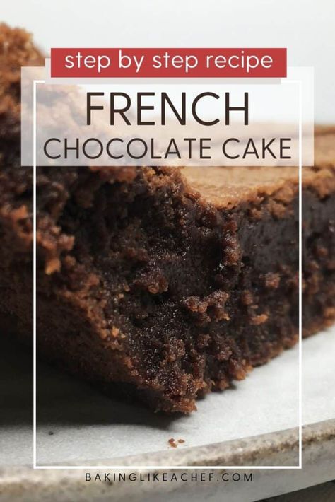 French Chocolate Cake – Baking Like a Chef French Dessert Recipes, French Chocolate, Cake 5, French Dessert, French Desserts, French Recipes, Chocolate Cakes, Easter Dessert, Cakes And Pies