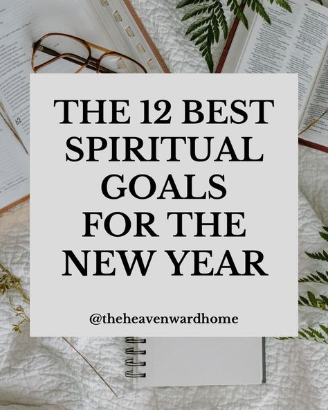 2025 Spiritual Goals, Spiritual Goals Aesthetic, Spiritual Goals List, Spiritual Goals For 2024, Faith Goals List, Spiritual Goals For 2023, 2024 Christian Goals, Spiritual Disciplines Christian, Christian Goals For The New Year