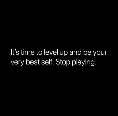 Level up and be your very best self. #BestQuotesoftheDay #GetMotivated #Inspirational #WordsofWisdom #WisdomPearls #BQOTD Time To Level Up, Leveled Up Quotes, Level Up Motivation, Leveling Up Quotes Women, Level Up Black Women, Leveling Up Aesthetic, Leveling Up Quotes, Level Up Aesthetic, Level Up Quotes