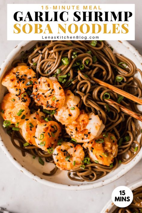 This easy and versatile 15-Minute Garlic Shrimp Soba Noodles recipe is even better than takeout. Gluten free soba noodles are tossed in a savory sesame sauce before being topped with tender garlic shrimp to create a fresh meal that’s perfect for healthy lunches or quick dinners! Prawn Soba Noodles, Gluten Free Soba Noodle Recipe, Shrimp Soba Noodles, Shrimp And Soba Noodles, Shrimps With Noodles, Garlic Soba Noodles, Soba Meal Prep, Shrimp Soba Noodle Recipe, Shrimp Noodles Recipes Asian