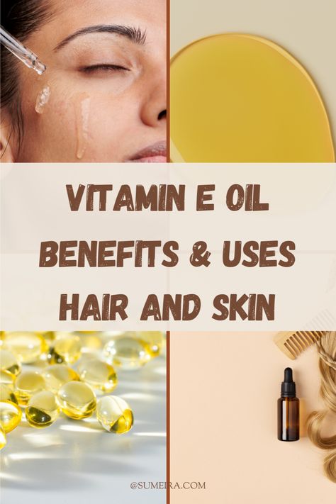 images of vitamin E oil for face, skin and hair Vitamin E Oil Uses Skin Care, Vitamin E Oil Uses, Benefits Of Vitamin E Oil, Vitamin E Oil For Skin, Benefits Of Vitamin E, Skincare Regimen, Promote Healthy Hair Growth, Turmeric Benefits, Body Butters