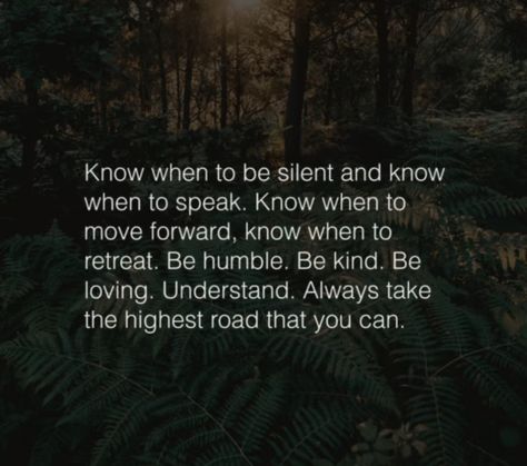 Always Take The High Road Quote, Taking The High Road Quotes, Take The High Road Quotes, The High Road Quotes, Taking The High Road, Work Mindset, Road Quotes, Take The High Road, High Road