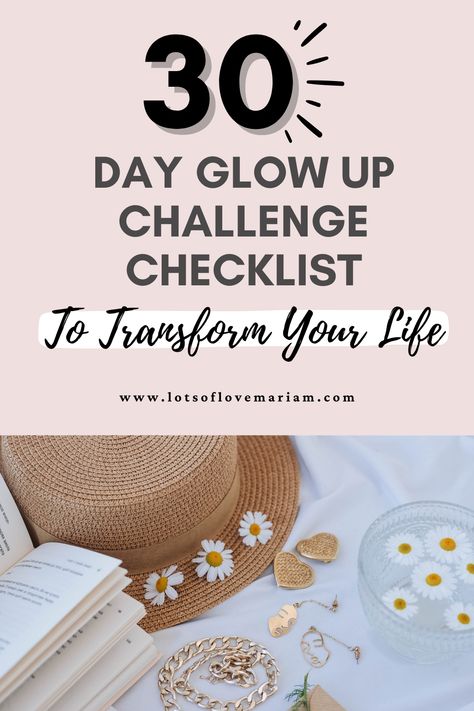 30 Day Challenge Self Care Routine, Mum Glow Up, Glow Up 30 Day Challenge, How To Glow Up In Your 30s, 60 Day Glow Up Challenge, Self Care Challenge 30 Day, 2025 Glow Up Vision Board, 6 Month Glow Up Challenge, Mom Glow Up