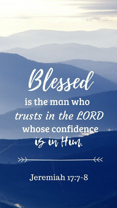 Blessed Is The Man Who Trust In The Lord, Scripture For Men, Encouragement For Men, Bible Verses For Men, Bible Verse Phone Wallpaper, Verse Phone Wallpaper, Bible Verses Phone Wallpaper, Jesus Bible Verses, Encouraging Bible Quotes