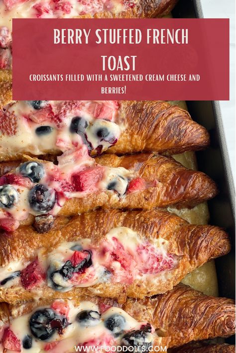 Stuffed Croissant French Toast, Fancy Breakfast Ideas, Filled French Toast, Croissant French Toast Bake, Cheesecake French Toast, Berry French Toast, Croissant French Toast, Stuffed French Toast Cream Cheese, Food Dolls