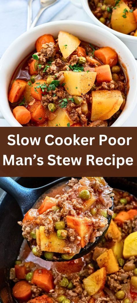 Slow Cooker Poor Man’s Stew Recipe Poor Man Stew, Ground Beef Crock Pot, Cowboy Stew Recipe, Poor Mans Stew, Beef Crock Pot, Cowboy Stew, Ground Beef Stews, Beef Potatoes, Slow Cooker Stew