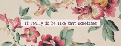 “It really do be like that sometimes” cover photo Colorful Cover Photos, Happy Cover Photos, Fb Cover Photos Girly, Facebook Cover Photos Quotes Aesthetic, Facebook Covers Aesthetic, Cover Photos Facebook Unique Aesthetic, Cute Fb Cover Photos, Beautiful Cover Photos Facebook, August Facebook Cover Photos