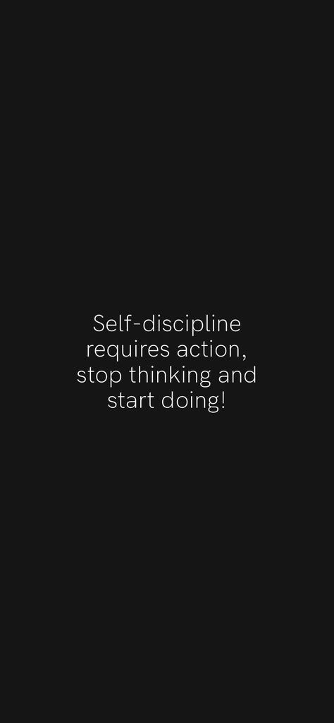 Think Less Do More Wallpaper, Rare Motivational Quotes, Take Action Quotes Wallpaper, Discipline Quotes Wallpaper Aesthetic, Success Starts With Self Discipline, Displine Quotes Wallpaper, Disapline Over Motivation, Discipline Background, Disapline Quote