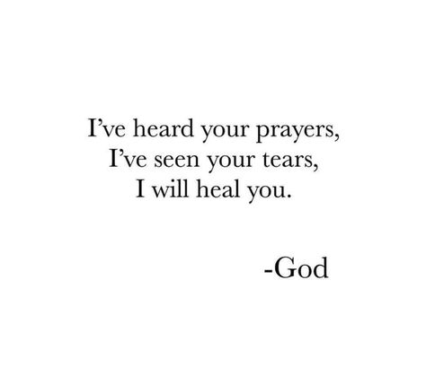 God Counts Her Tears Quotes, God Notices Every Tear, Tears Are Prayers Too Quotes, I Will Heal You Bible Verse, God Will Heal You Quotes, I Have Heard Your Prayers And Seen Your Tears, God Sees Your Tears Quotes, God Heals Quotes, God Will Heal You