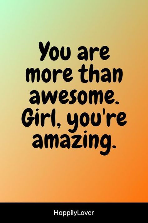 You have to know that you are extremely amazing. Everyone is unique and special in this world. Sweet you are amazing quotes will both express your feelings to You Are So Amazing Quotes, You Are Adorable, Awesome Person Quotes, You're Special Quotes, You Are Fabulous Quotes, I Think You Are Amazing Quotes, You Are Fantastic, I Think Youre Amazing Quotes, You Are Very Special To Me