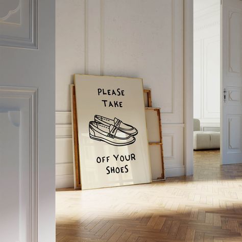 Please Take Off Your Shoes Poster Funny Quote Art Trendy Home Decor Retro Print Minimalist Wall Art Funny Poster Cute Wall Decor Digital Art Please Take Off Your Shoes, Shoes Off Sign, Wall Print Design, Fun Art Print, Shoe Poster, Art Quotes Funny, Scandinavian Wall Decor, Cute Wall Decor, Creative Wall Decor