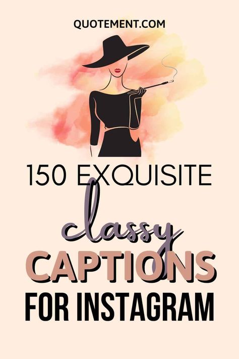 150 Iconic Classy Captions For Instagram To Glam You Up Dressed Up Quotes Woman, Captions For Wearing Blue, Prada Captions, Caption For Elegant Picture, Elegant Outfit Quotes, Quotes On Classy Women, Classy Picture Captions, Classy Birthday Quotes, Dress Up Quotes Classy