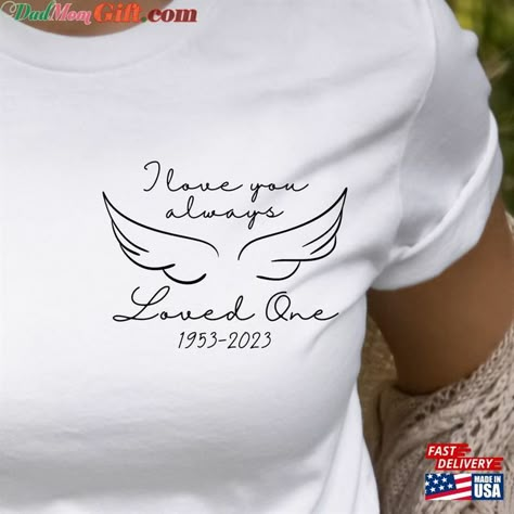 In Loving Memory Tshirts, In Memory Of Shirts Ideas, R I P Shirts Ideas, Memorial T Shirts Ideas Design, In Loving Memory Shirts Ideas, Rest In Peace Shirts Ideas, Memorial Tshirt Ideas, Rip Shirts Ideas With Picture, Rip Shirts Ideas