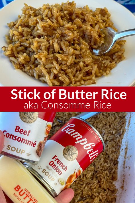 Collage of stick of butter rice with text Yum Yum Rice, Rice Beef Consumme, Homemade Beef Rice A Roni, Rice With Beef Consommé, Beef Flavored Rice Recipes, Consume Rice Recipe, Rice With French Onion Soup Beef Broth, Beef Consume Rice, Onion Butter Rice