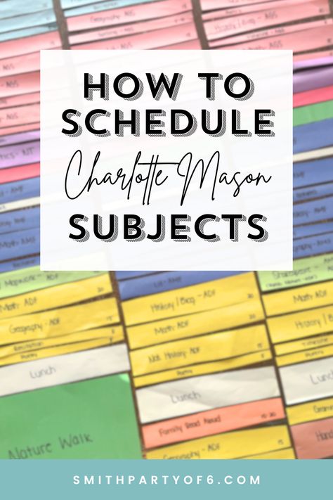 In this post, I show how I schedule the subjects of our Charlotte Mason feast. Charlotte Mason Timetable, Charlotte Mason Schedule, Homeschool Daily Schedule, Master Schedule, Home School Curriculum, Mother Culture, Student Binders, Literature Lessons, Plan Your Year