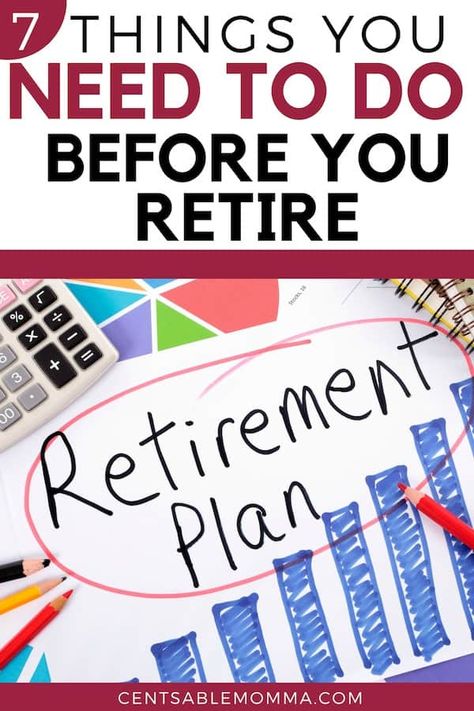 You know you want to retire at some point in your life, but what do you need to do to be prepared for it? Check out these 7 Things You Need to Do Before You Retire for some ideas of the plans you need to make now. #savemoney #savings #money Retirement Planning Finance, Retirement Finances, Retirement Activities, Retirement Planner, Planning For Retirement, Savings Money, Save For Retirement, Retirement Strategies, Savings Ideas