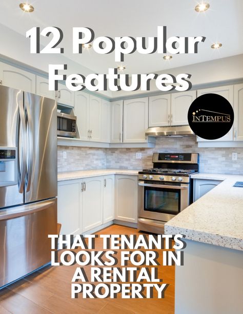 Check out these Popular Features that Tenants Look for in a Rental Property  #BuyorRent #BestPropertyManagement #IntempusSanJose #CaliforniaRealEstate Furnishing A Rental Property, Rental Property Interior Design, Landlord Tips Rental Property House, Long Term Rental Property Tips, Rental Property Design Ideas, Bathroom For Rental Property, Managing Rental Properties, Rental Property Ideas, Rental Property Landscaping