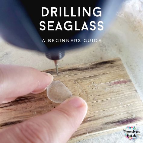 Beginners Guide to Drilling Seaglass — Mountain Beach Seaglass Light, Beach Glass Projects, Seaglass Crafts, Drilling Glass, Dremel Tool Projects, Sea Glass Diy, Dremel Crafts, Rock Pictures, Sea Glass Ideas