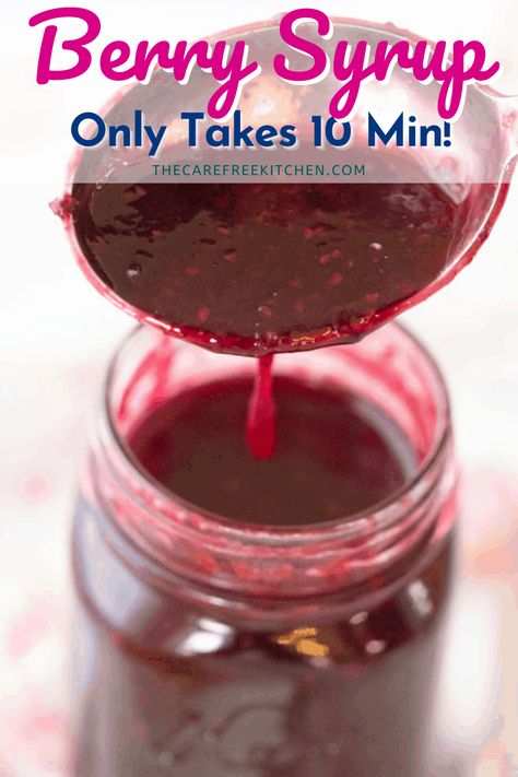 Mixed Berry Syrup Recipe - The Carefree Kitchen Berry Syrup Recipe, Mixed Berry Syrup, Fruit Syrup Recipe, Blueberry Syrup Recipe, Berry Syrup, Homemade Blueberry Syrup, Blueberry Simple Syrup, Cranberry Simple Syrup, Fruit Syrup