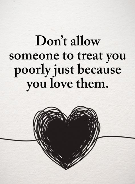 Self Respect Quotes Don't allow someone to treat you poorly just because you love them. No Respect In Relationship, No Self Respect Quotes, No Respect Quotes Relationships, No Respect Quotes, Respect Relationship Quotes, Self Respect Quotes, Respect Quotes, Strong Mind Quotes, Self Inspirational Quotes