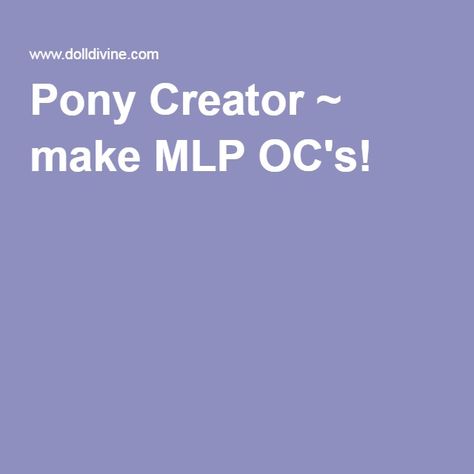 Original My Little Pony, Oc Creator, Pony Creator, Mlp Oc, My Little Pony Characters, Friendship Is Magic, Cat Toys, My Little Pony, Make Your Own