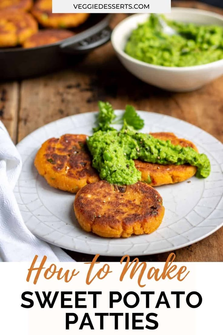 how to make sweet potato patties with guacamole sauce on the side