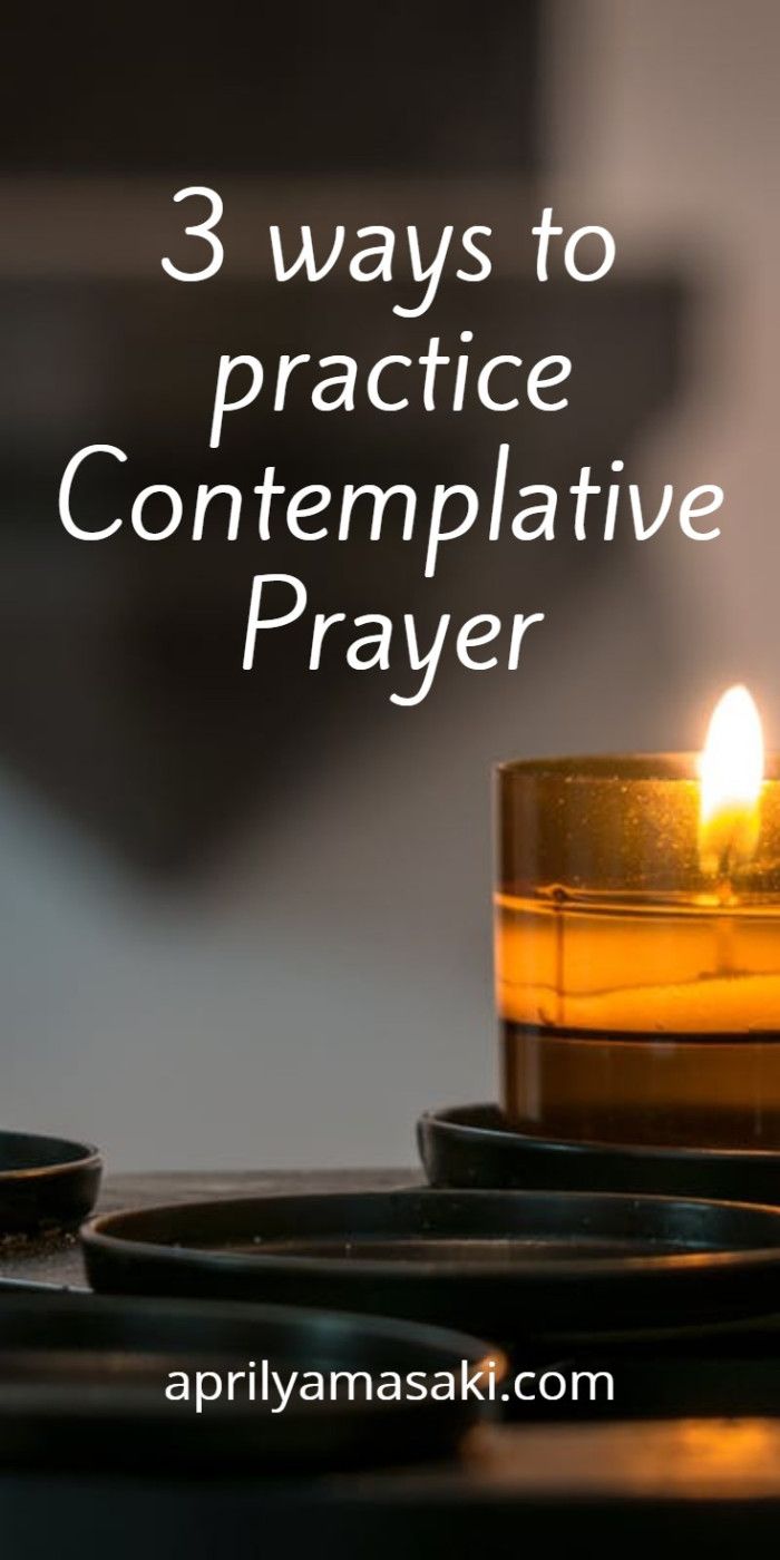 a candle with the words 3 ways to practice contemplative prayer on it