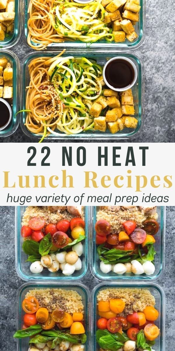 the meal prepped in four different containers with text overlay that reads, 22 no heat lunch recipes huge variety of meal prep ideas