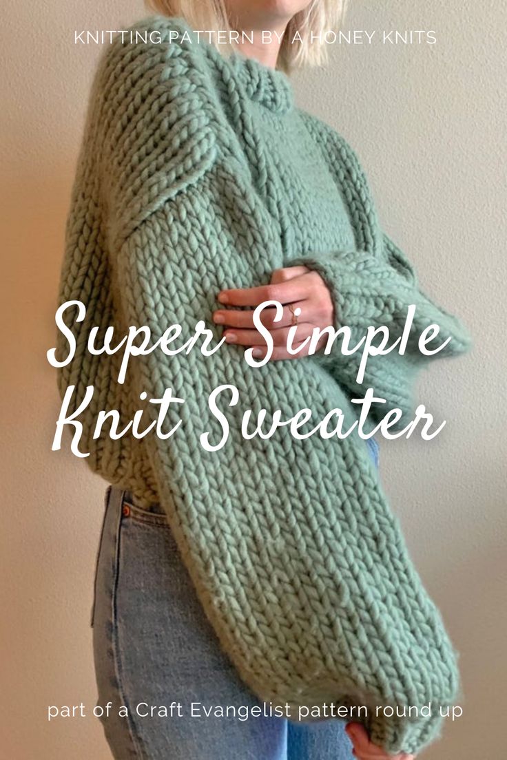 a woman wearing a green sweater with the text super simple knit sweater