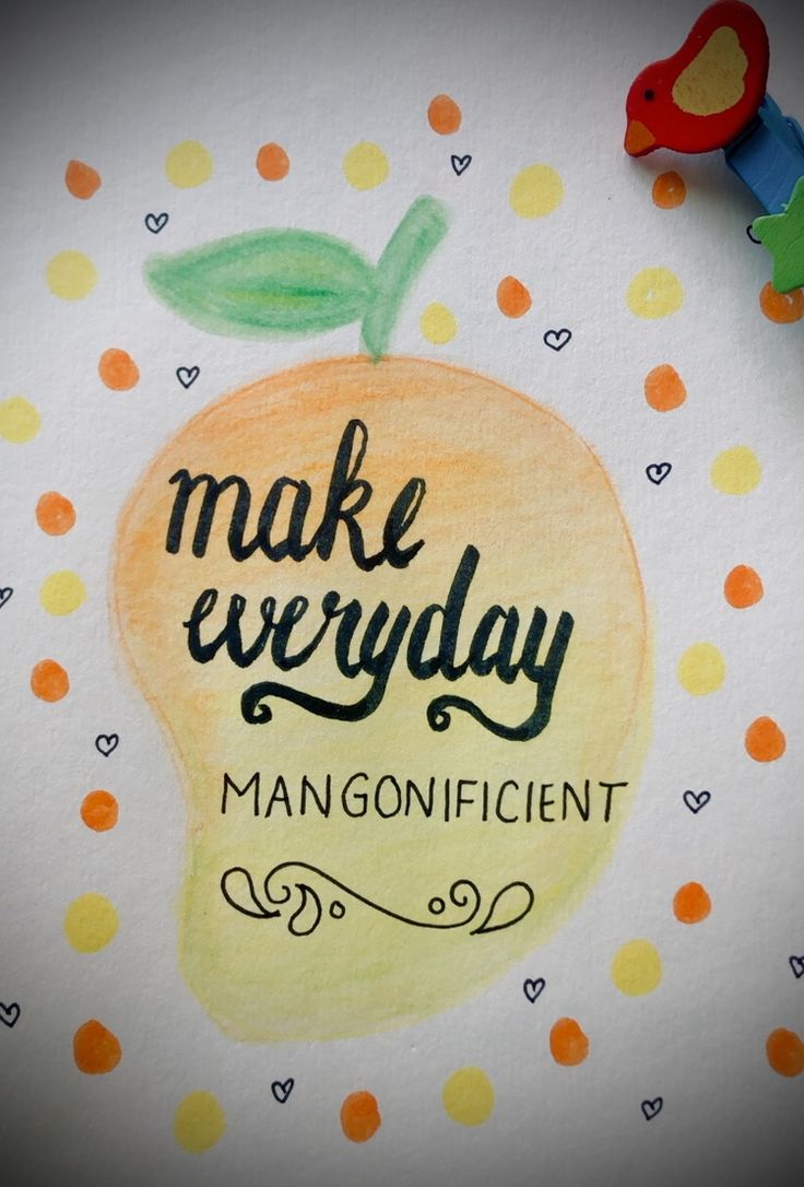 Mango illustration created using Aqua Pencils & Water Pen and Quote written using Brushpen & Fineliner Fruit Quotes Inspirational, Mango Artwork, Fruits Quotes, Mango Quotes, Dance Answers, Dessert Captions, Blackboard Quotes, Dessert Quotes, Fruit Quotes