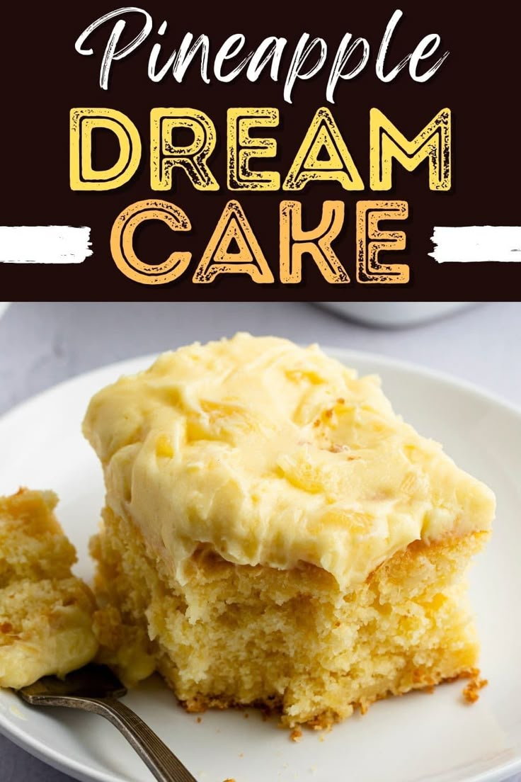 a piece of cake on a plate with a fork and the words, pineapple dream cake