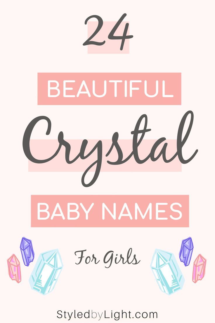 the words, 24 beautiful crystal baby names for girls are shown in pink and blue