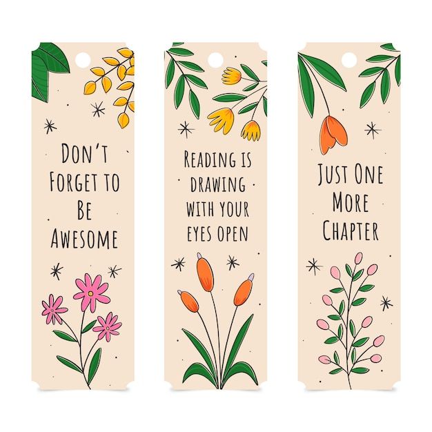 three bookmarks with flowers on them and the words don't forget to dreaming, be