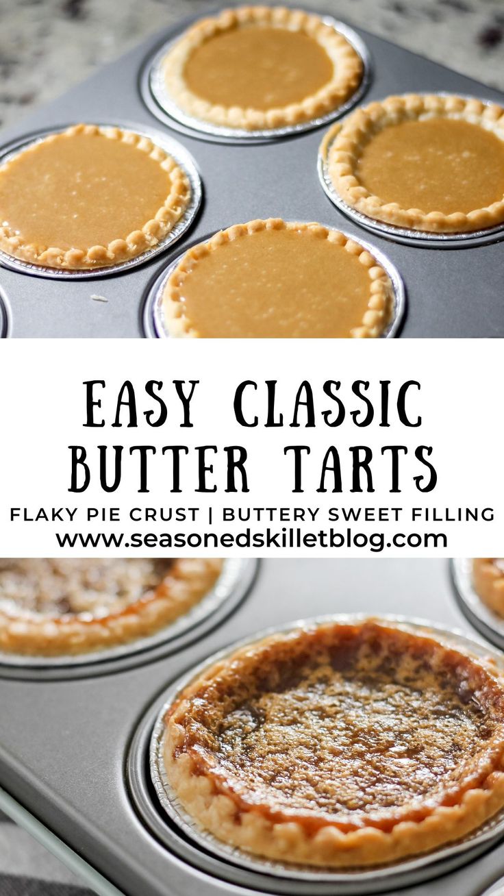 easy classic butter tarts in a muffin tin with text overlay that reads easy classic butter tarts